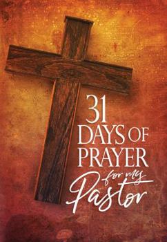 Paperback 31 Days of Prayer for My Pastor Book