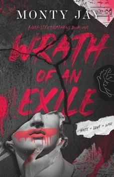 Wrath of an Exile - Book #1 of the River Styx Heathens