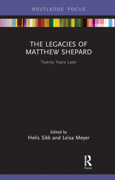 Paperback The Legacies of Matthew Shepard: Twenty Years Later Book