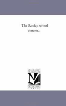 Paperback The Sunday School Concert... Book
