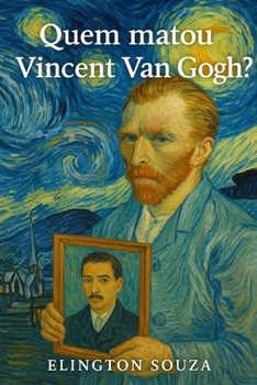 Paperback Quem matou Vincent Van Gogh? (Portuguese Edition) [Portuguese] Book