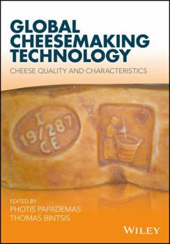 Hardcover Global Cheesemaking Technology: Cheese Quality and Characteristics Book