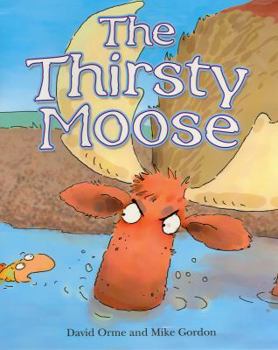 Paperback The Thirsty Moose (Zigzag) Book