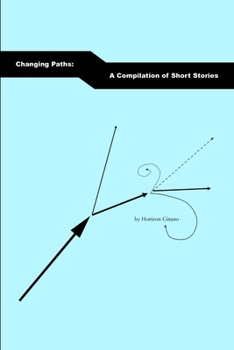 Paperback Changing Paths: A Compilation of Short Stories Book