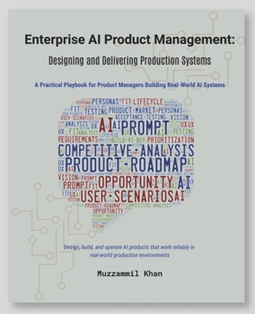 Enterprise AI Product Management: Designing and Delivering Production Systems