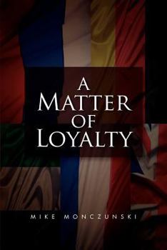 Paperback A Matter of Loyalty Book