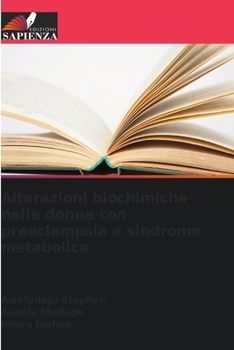 Paperback Alterazioni biochimiche nelle donne con preeclampsia e sindrome metabolica [Italian] Book