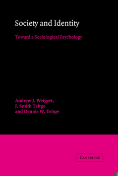 Paperback Society and Identity: Toward a Sociological Psychology Book