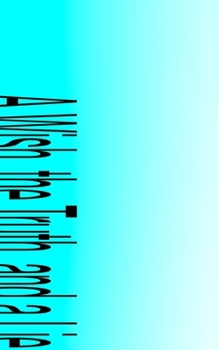 Paperback A Wish, the Truth, and a Lie Book