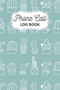 Paperback Phone Call Log Book: Track Phone Calls Messages and Voice Mails with Phone Call Logbook for Business or Personal Use - Telephone Memo Organ Book