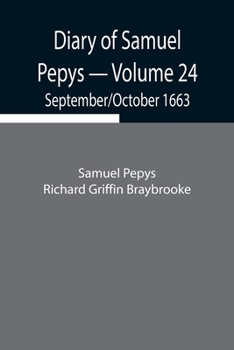 Paperback Diary Of Samuel Pepys - Volume 24: September/October 1663 Book