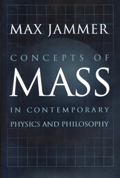 Paperback Concepts of Mass in Contemporary Physics and Philosophy Book