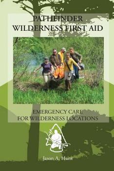 Paperback Pathfinder Wilderness First Aid: The Common Man's Edition Book