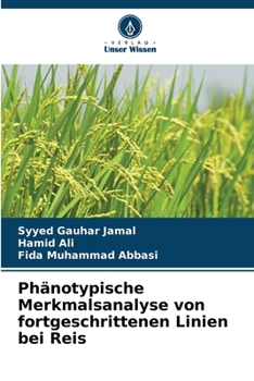 Phänotypische Merkmalsanalyse von fortgeschrittenen Linien bei Reis (German Edition)