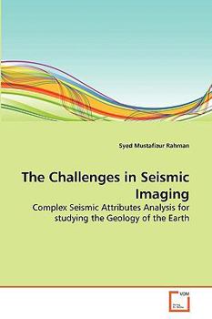 Paperback The Challenges in Seismic Imaging Book
