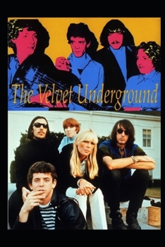 Paperback The Velvet Underground: The Untold Story Book