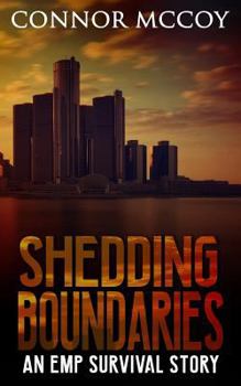 Shedding Boundaries: An EMP survival story - Book #4 of the Hidden Survivor