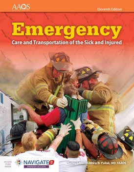 Paperback Emergency Care and Transportation of the Sick and Injured Includes Navigate Premier Access Book