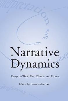Paperback Narrative Dynamics: Essays on Time, Plot, Closure, and Frame Book