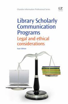 Paperback Library Scholarly Communication Programs: Legal and Ethical Considerations Book