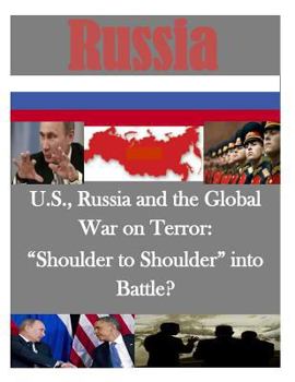 Paperback U.S., Russia and the Global War on Terror: "Shoulder to Shoulder" into Battle? Book