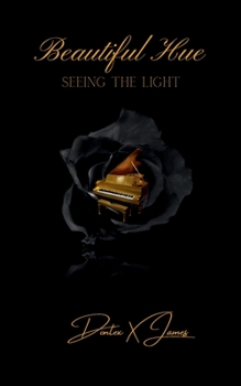 Paperback Seeing the Light: Beautiful Hue Book