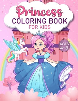 Paperback Princess Coloring Book For Kids Ages 4-8: 40 Enchanting Princess in Diverse Dreamscapes Coloring Book For Kids. Book