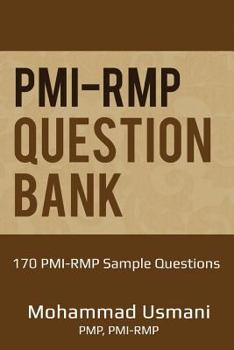 PMI-RMP Question Bank: 170 PMI-RMP Exam Sample Questions