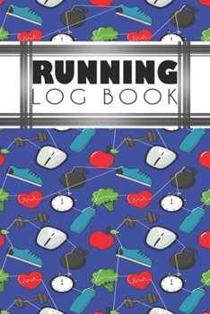 Running Log Book: Running Personal Training Workout Fitness Journal Log Book