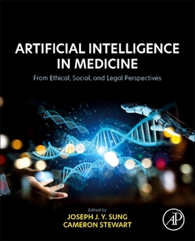 Paperback Artificial Intelligence in Medicine: From Ethical, Social, and Legal Perspectives Book