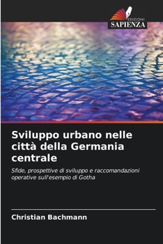 Paperback Sviluppo urbano nelle città della Germania centrale [Italian] Book
