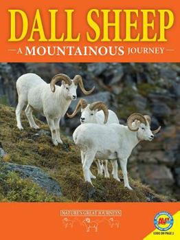 Dall Sheep: A Mountainous Journey - Book  of the Nature's Great Journeys