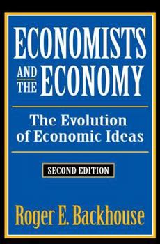 Paperback Economists and the Economy: The Evolution of Economic Ideas Book