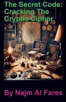 Paperback The Secret Code: Cracking The Cryptic Cipher Book