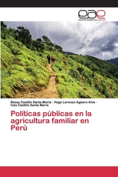 Paperback Políticas públicas en la agricultura familiar en Perú [Spanish] Book