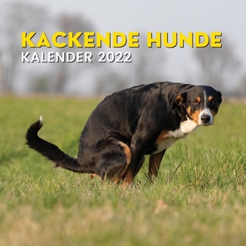 Kackende Hunde Kalender 2022: Lustige Geschenke f?r Freunde, Hundebesitzer, Neujahr, Hundeliebhaber, Tierliebhaber, Weihnachten