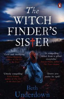 Paperback The Witchfinder's Sister: A haunting historical thriller perfect for fans of The Familiars and The Dutch House Book