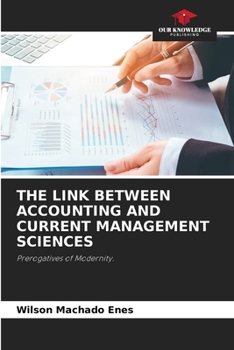 Paperback The Link Between Accounting and Current Management Sciences Book