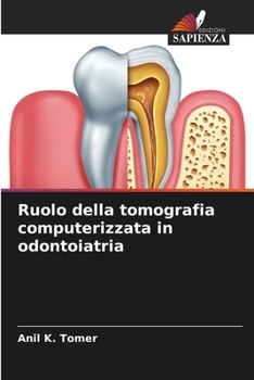 Paperback Ruolo della tomografia computerizzata in odontoiatria [Italian] Book