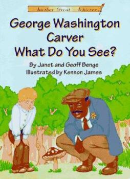 Library Binding George Washington Carver What Do You See? Book