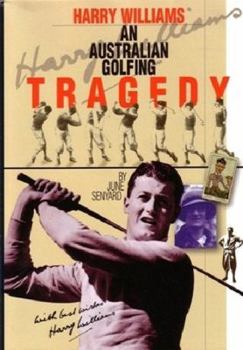 Paperback Harry Williams-An Australian Golfing Tragedy Book