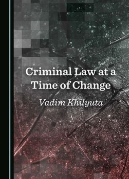 Hardcover Criminal Law at a Time of Change Book