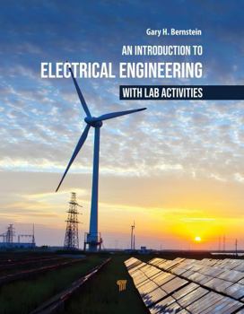 An Introduction to Electrical Engineering with Lab Activities