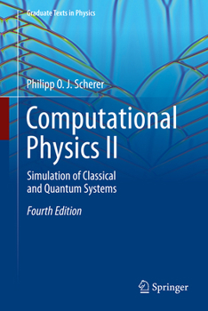 Hardcover Computational Physics II: Simulation of Classical and Quantum Systems Book