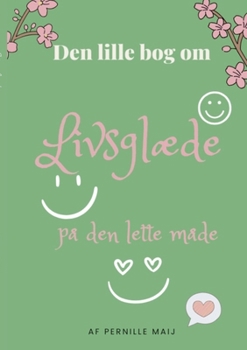 Paperback Livsglæde: På den lette måde [Danish] Book