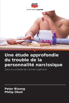 Paperback Une étude approfondie du trouble de la personnalité narcissique [French] Book