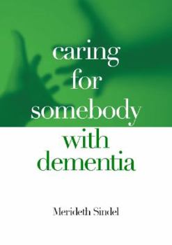 Paperback Caring for Somebody with Dementia Book