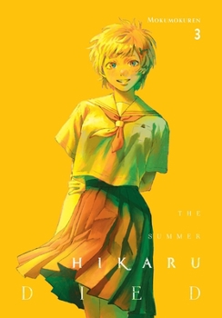 The Summer Hikaru Died, Vol. 3 (The Summer Hikaru Died, 3)