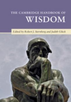 The Cambridge Handbook of Wisdom - Book  of the Cambridge Handbooks in Psychology