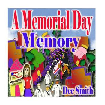 Paperback A Memorial Day Memory: Memorial Day Picture Book for Children which includes a Memorial Day Parade Book